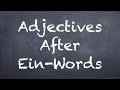 Adjectives After Ein-Words - German 2 WS Explanation - Deutsch lernen