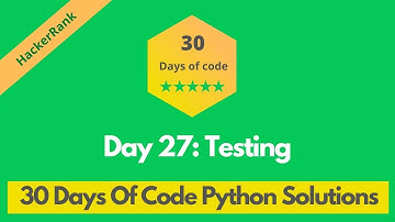 HackerRank Day 27: Testing problem solution in Python | 30 Days Of Code problems solutions