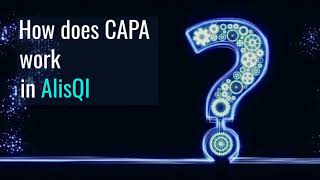 CAPA and its role in Quality Management   AlisQI