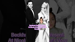 The Beckham Family Present At Brooklyn & Nicola Peltz Beckham Vow Renewal