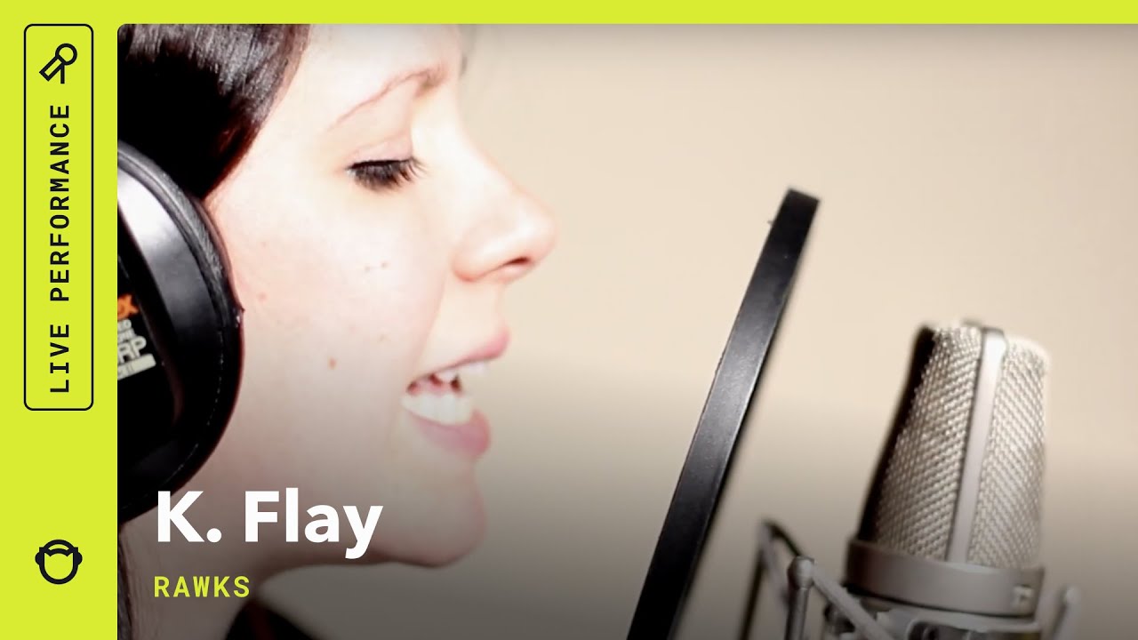 K.Flay "Rawks": Radar Sessions (EXPLICIT)