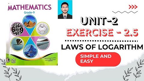 Class 9 math exercise 2.5 Question 1, 2 | Laws of logarithm | national book foundation Islamabad