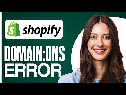 How To Fix Domain/DNS Error in Shopify (2026) Step by Step