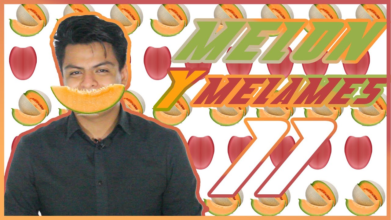 Pendejxdx Melón y Melames ll Alexperq YouTube