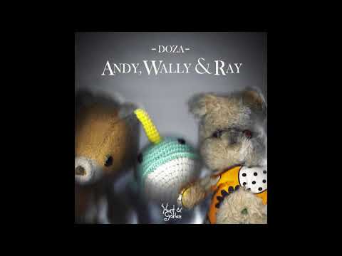 Doza — Andy, Wally & Ray