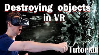 How to break and destroy object in VR (unreal engine vr tutorial)