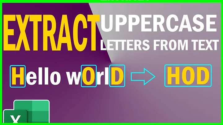 How to Extract Uppercase from a Text String Step By Step Tutorial