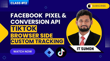 Class 12:  Unveiling TikTok Browser Side Conversion Tracking! || Web Analyst