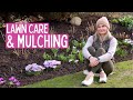 Essential spring lawn care  mulching borders with compost and garden updates