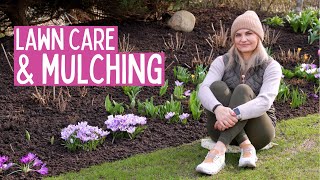 Essential Spring Lawn Care & Mulching Borders with Compost and Garden Updates