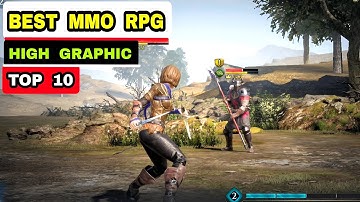 Top 10 Best MMO RPG will become most played & Most Popular High Graphic games on Android iOS 2023