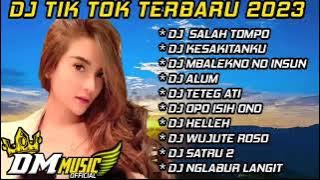 FULL ALBUM DJ TERBARU 2023 FULL BASS SALAH TOMPO X KESAKITANKU X ALUM