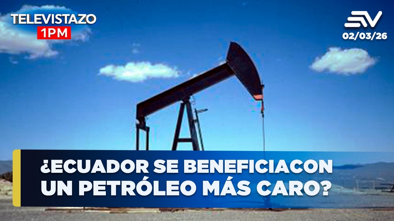 ¿Ecuador se beneficia un petróleo más caro? | Televistazo 1PM🔴 2 Marzo 2026