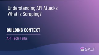 Understanding API Attacks - What Is Scraping?