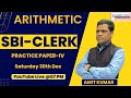 ARITHMETIC SBI CLEARK - MATHS (PRACTICE PAPER - 4) I By :-Amit Sir
