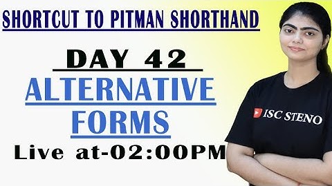 DAY-42 | ALTERNATIVE FORMS | PITMAN SHORTHAND | GREEN BOOK |