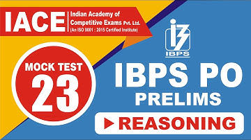 IBPS PO PRELIMS MOCK TEST - 23 REASONING EXPLANATION (LIVE) | IACE
