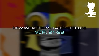 New Whaleormulators Effects || My Versions