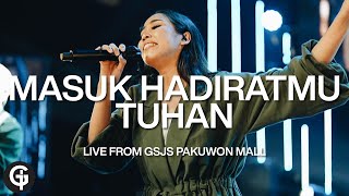 Masuk HadiratMu Tuhan (Symphony Worship) - Cover by GSJS Worship