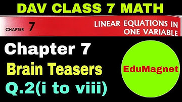 dav class 7 maths chapter 7 brain teasers question 2(i to viii) | Edumagnet