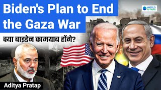 Biden's PLAN to End the Gaza Conflict | Can it Really Work? Israel-Hamas War | World Affairs