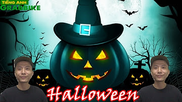 Ý nghĩa của ngày Halloween | Tiếng Anh Grabbike