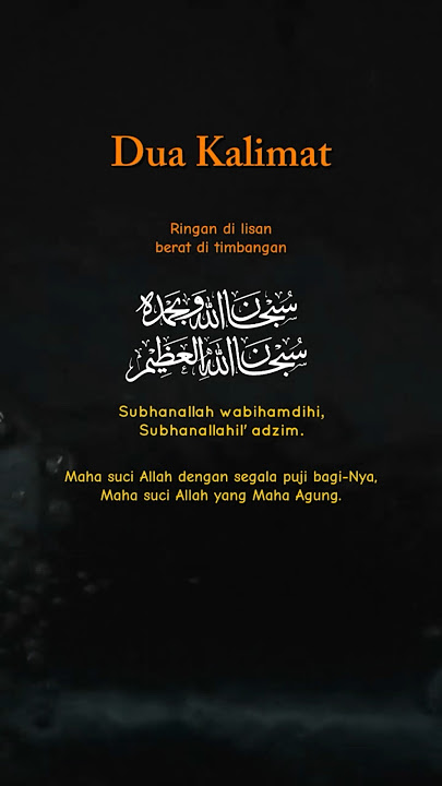 Dua Kalimat Yang Ringan di Lisan Berat Timbangnya Kelak Di Akhirat