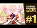 The Murder of Sonic the Hedgehog Gameplay Walkthrough Part 1