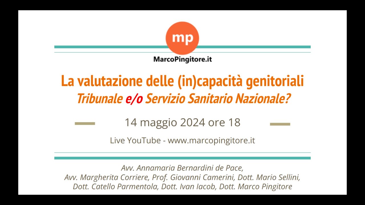 La valutazione delle (in)capacità genitoriali. Tribunale e/o Servizio Sanitario Nazionale?