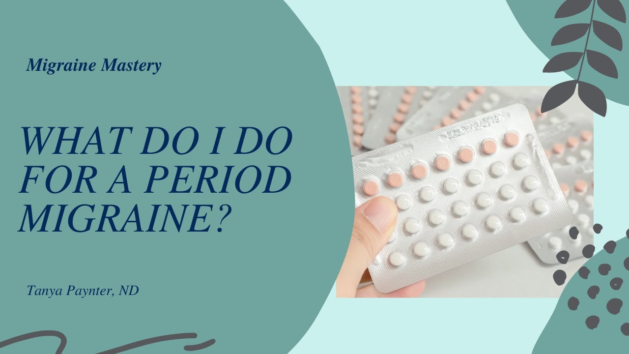 Birth Control Migraines Tanya Paynter, ND YouTube