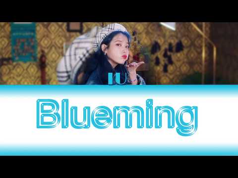 IU Blueming (아이유 블루밍 가사) [Color Coded Lyrics/Han/Rom/Eng]