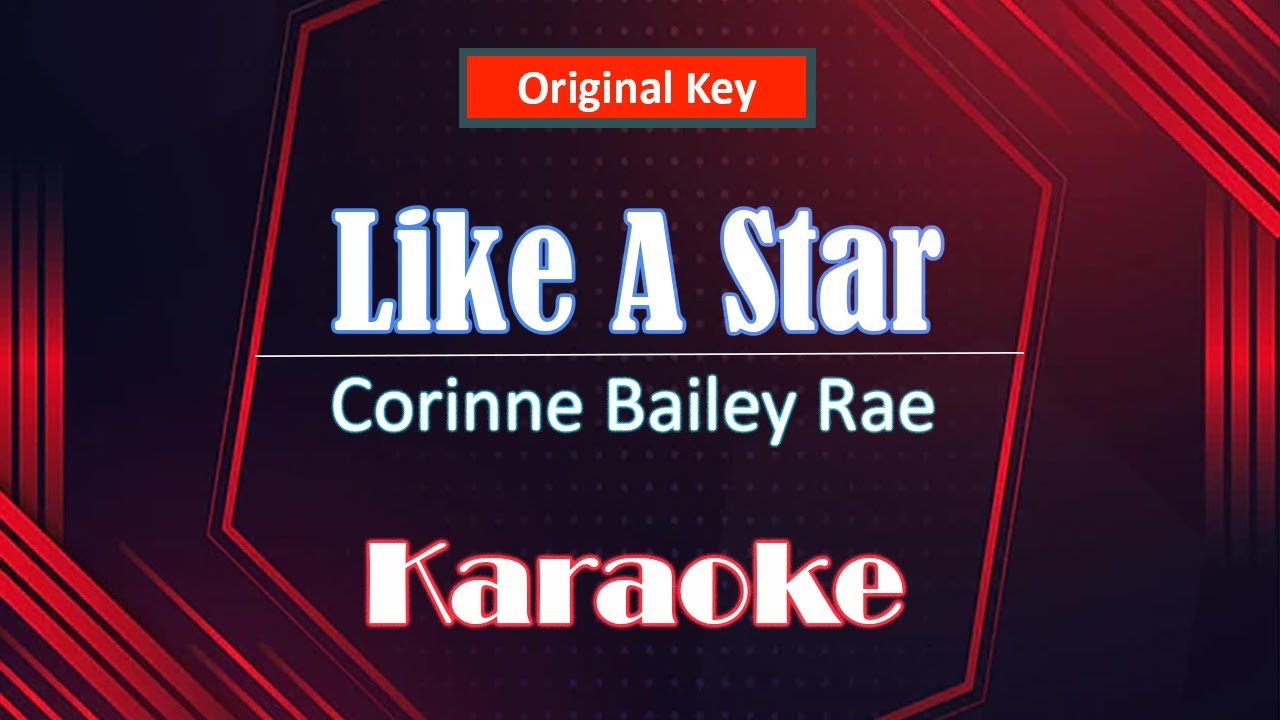 Corinne Bailey Rae - Like A Star(Karaoke/ Acoustic/ Instrumental/ Unplugged)