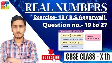 Real Numbers | Class 10 Exercise 1B Question 19 - 27 | RS Aggarwal