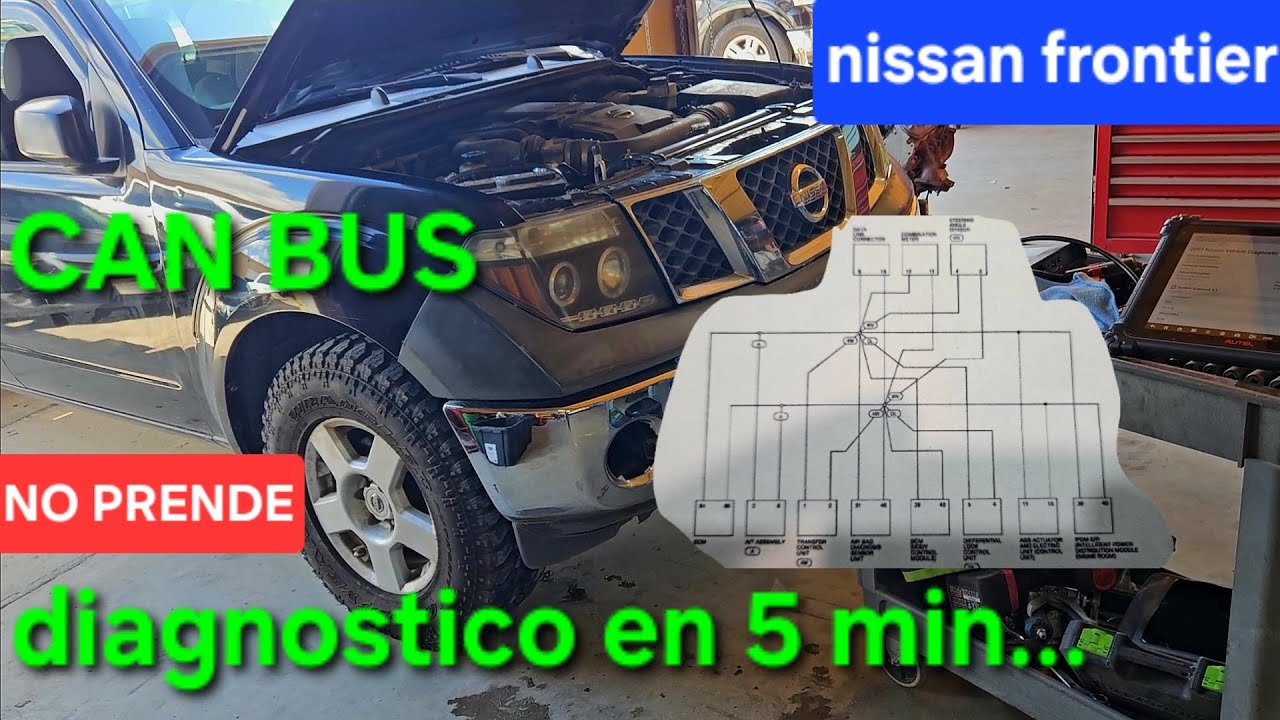 NISSAN frontier  NO PRENDE, un diagnostico de 5 min RED CAN BUS