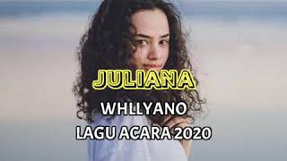 JULIANA _ WHLLYANO _ LAGU ACARA 2020_