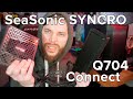 Seasonic SYNCRO Q704 + Connect = Качество Стиль Новаторство ? в исполнении старой школы?