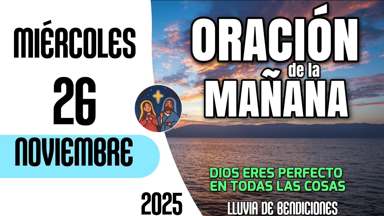 Oracion de la Mañana De Hoy Miércoles 26 de Noviembre del 2025 - YouTube