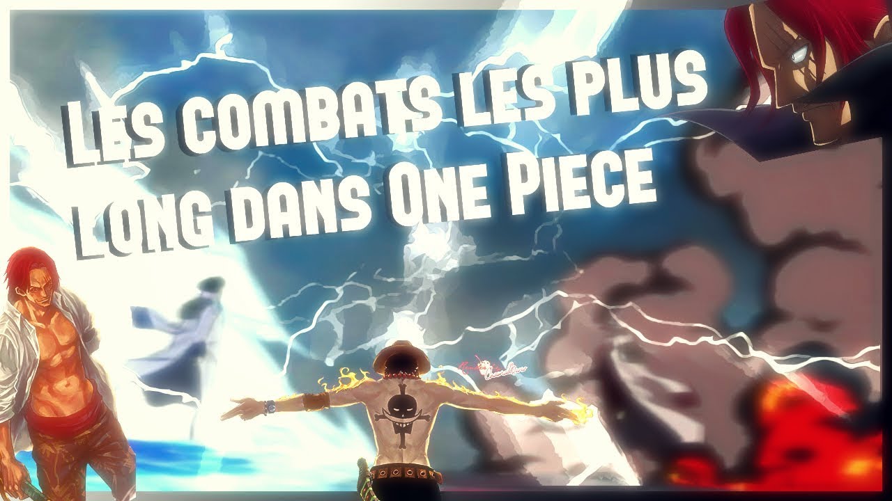 TOP 5 DES COMBATS LES PLUS LONG DANS ONE PIECE - YouTube