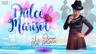 Dulce Marisol Una Idiota Audio Oficial 2020