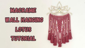 How to make a lotus macrame wall hanging / Simple macrame tutorial for beginners/step by step. lotus
