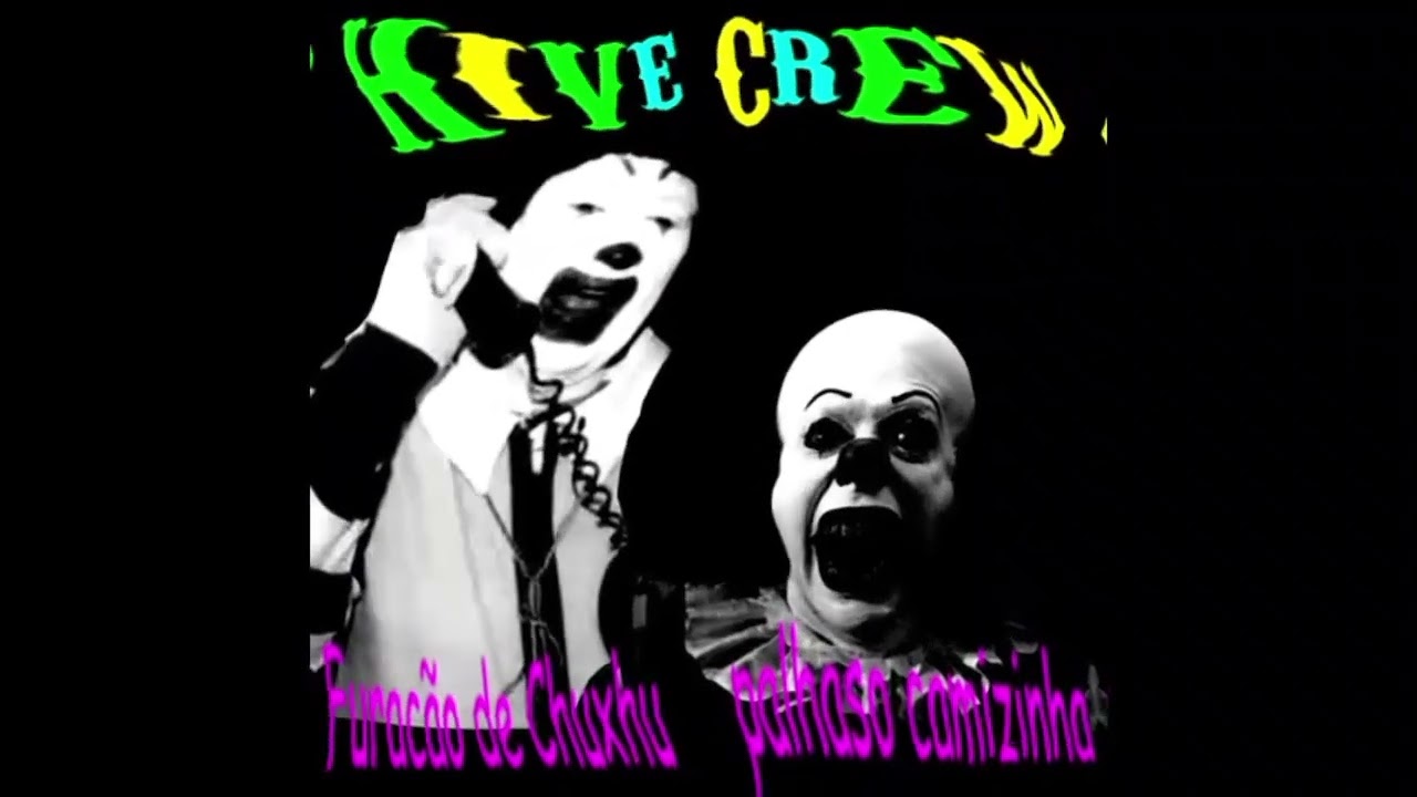 HiVe CrEw - docin de festa demo by furacão de chuxhu (official visualizer)