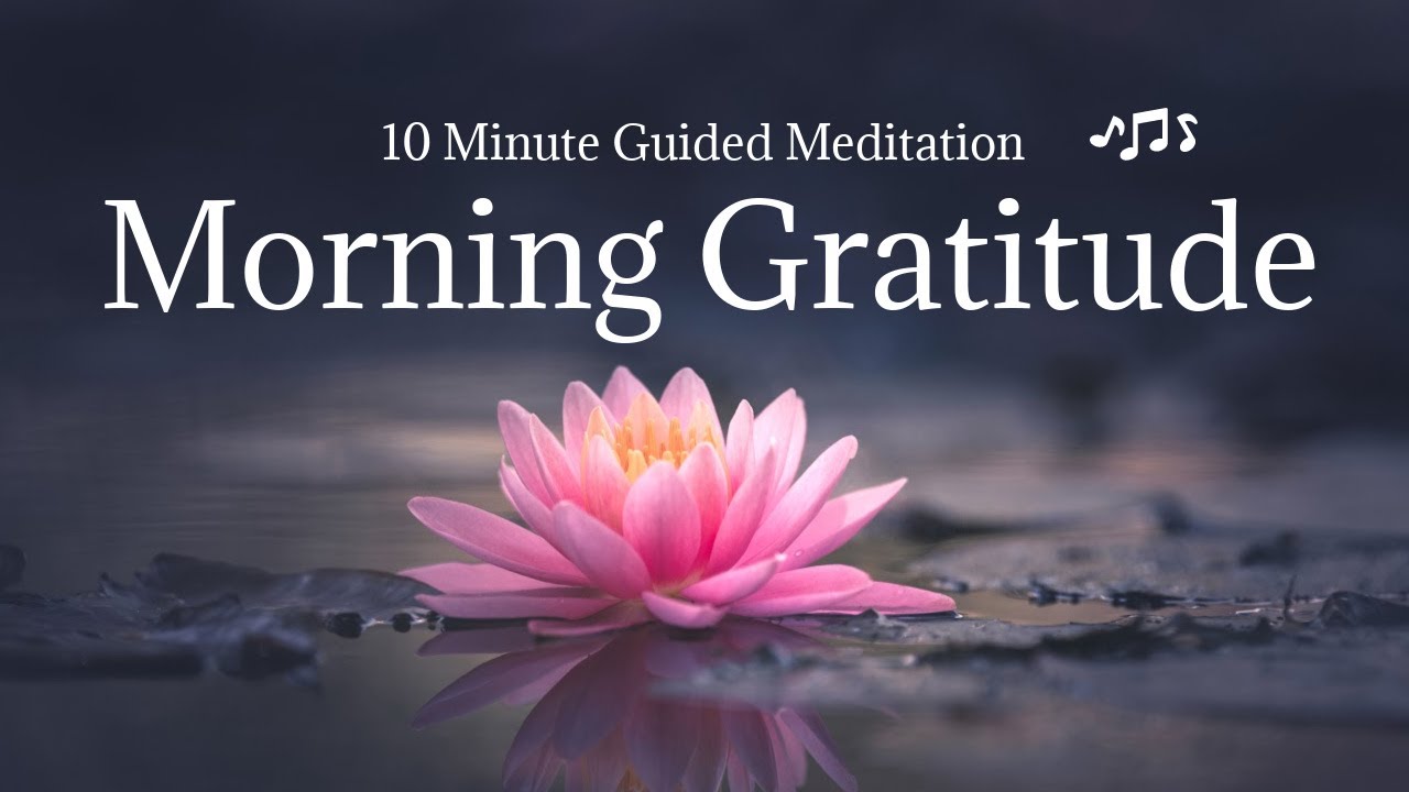 Morning Meditation for Gratitude - YouTube