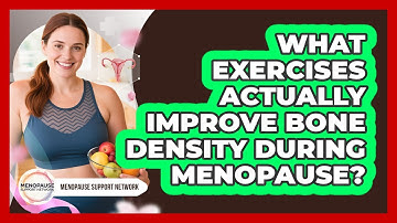 What Exercises Actually Improve Bone Density During Menopause? - Menopause Support Network
