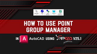How to Use Point Group Manager in AutoCAD Using SPCAD V25.1