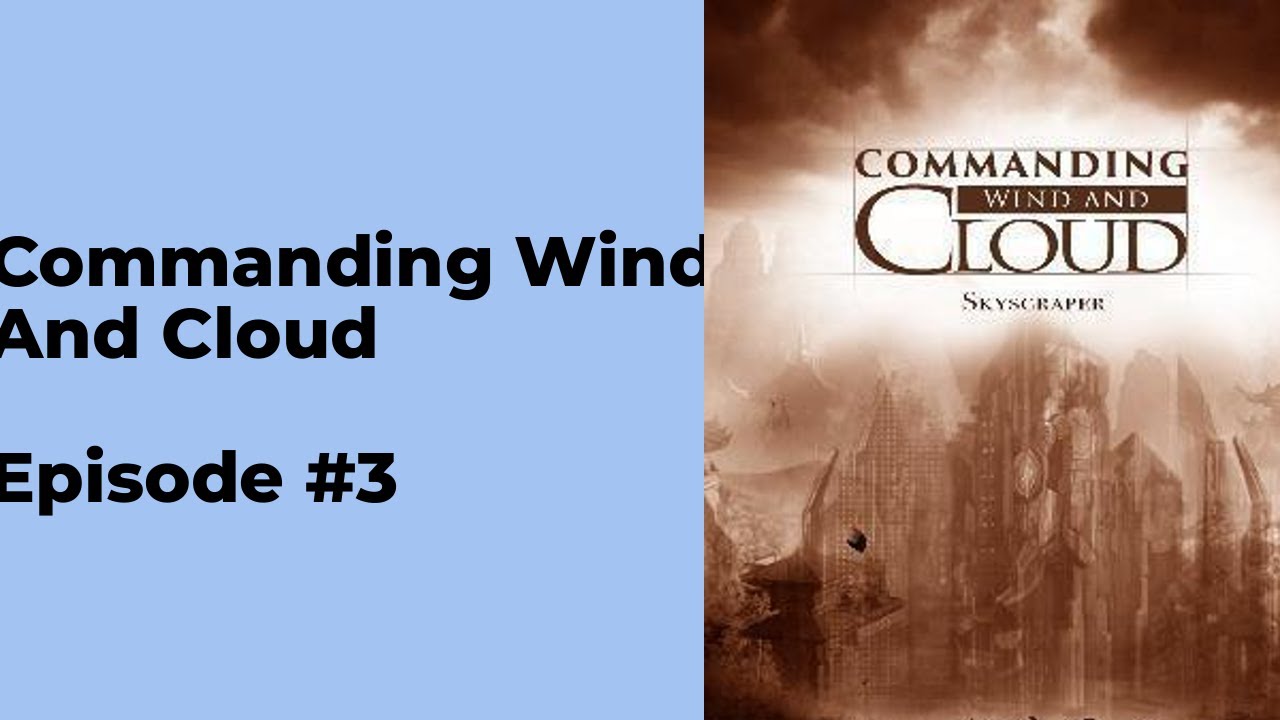 Commanding Wind and Cloud Episode 3 chapter 21 - 30 - YouTube