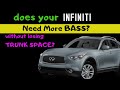 Upgrade Your INFINITI FX Subwoofer WITHOUT LOSS OF TRUNK SPACE