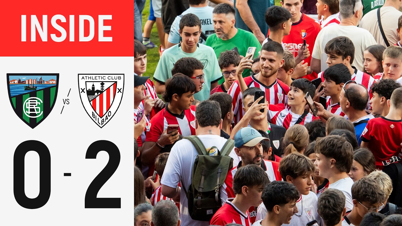 INSIDE I Sestao River 0-2 Athletic Club I Pretemporada 2026/27 Denboraldiaurrea