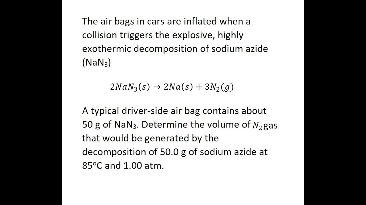 Chemistry Help The Ideal Gas Equation The air bags in cars are