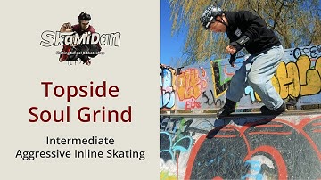 Topside Soul Grind in pipes | Trick Clip | Intermediate | Aggressive Inline Skating | SkaMiDan