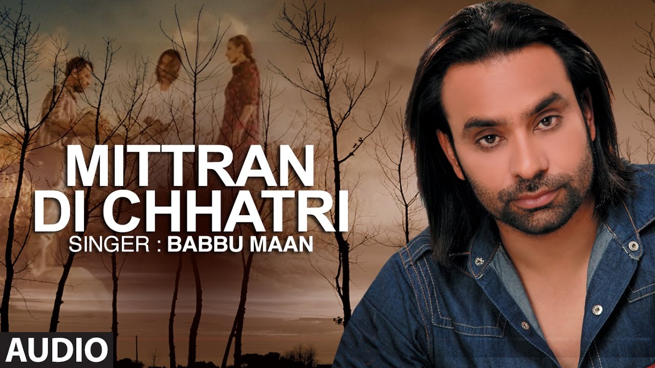 Mitran Di Chatri Full Audio Song  Babbu Maan   Pyaas  Hit Punjabi Song
